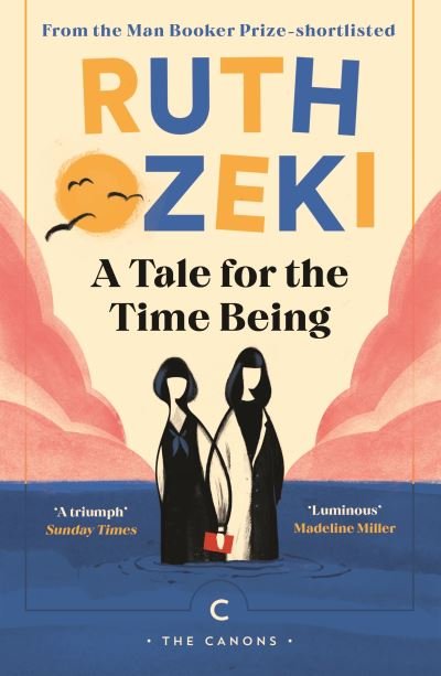 Cover for Ruth Ozeki · A Tale for the Time Being - Canons (Paperback Bog) [Main - Canons edition] (2022)