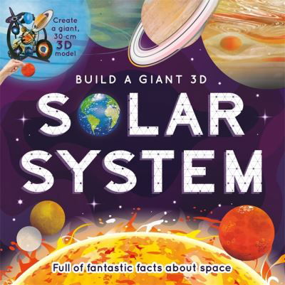 Cover for Igloo Books · Build a Giant 3D: Solar System - Space Book and Model Set for Kids (Tavlebog) (2023)