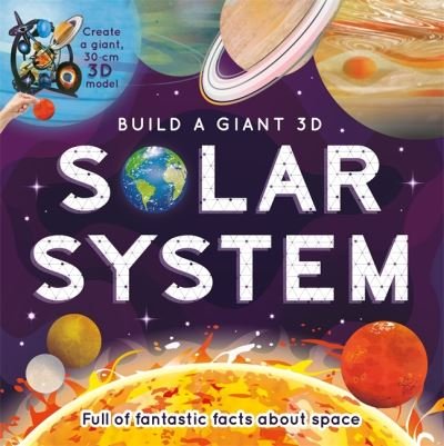 Cover for Igloo Books · Build a Giant 3D: Solar System - Space Book and Model Set for Kids (Board book) (2023)