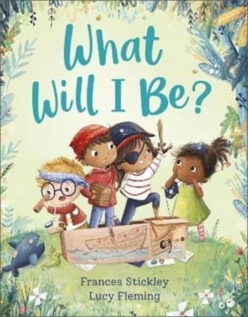 Cover for Frances Stickley · What Will I Be? (Paperback Book) (2022)