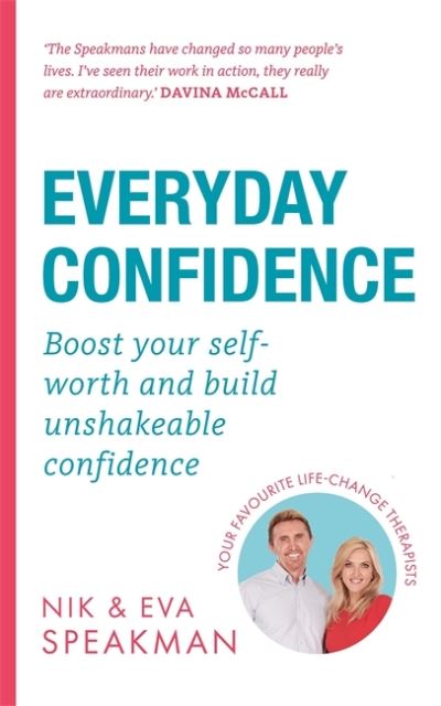 Cover for Nik Speakman · Everyday Confidence: Boost your self-worth and build unshakeable confidence (Paperback Book) (2021)