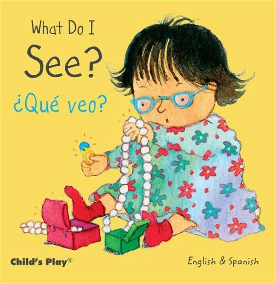 Cover for Annie Kubler · What Do I See? / Que Veo? (Board book) (2015)