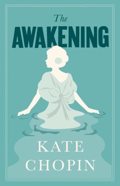 Cover for Kate Chopin · The Awakening: Annotated Edition (Alma Classics Evergreens) - Evergreens (Taschenbuch) (2020)