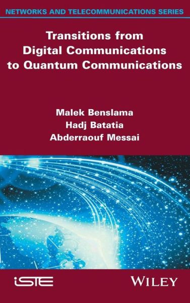 Cover for Malek Benslama · Transitions from Digital Communications to Quantum Communications: Concepts and Prospects (Hardcover Book) (2016)