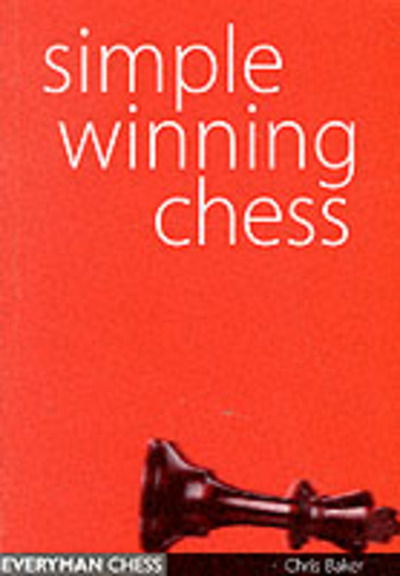 Cover for Chris Baker · Simple Winning Chess (Paperback Book) (1999)