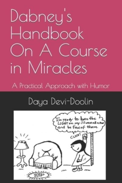 Cover for Daya Devi- Doolin · Dabney's Handbook on a Course in Miracles (Book) (2022)