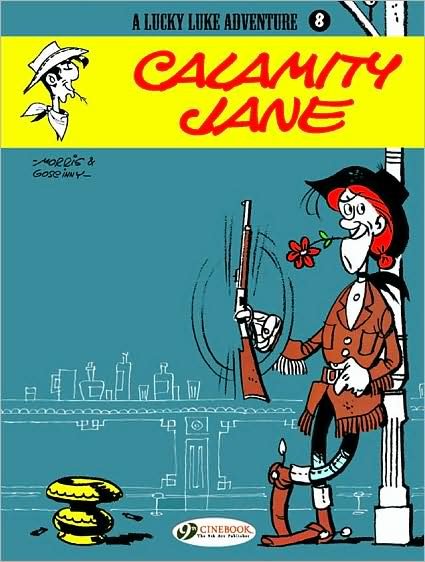 Lucky Luke 8 - Calamity Jane - Morris & Goscinny - Livros - Cinebook Ltd - 9781905460250 - 4 de outubro de 2007