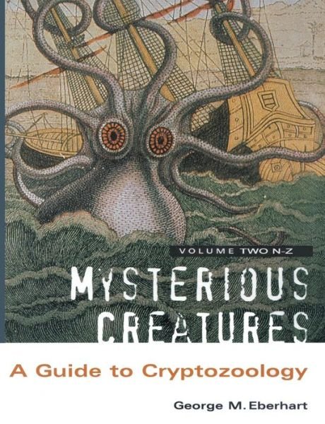 Cover for George M Eberhart · Mysterious Creatures: A Guide to Cryptozoology - Volume 2 (Paperback Book) (2015)