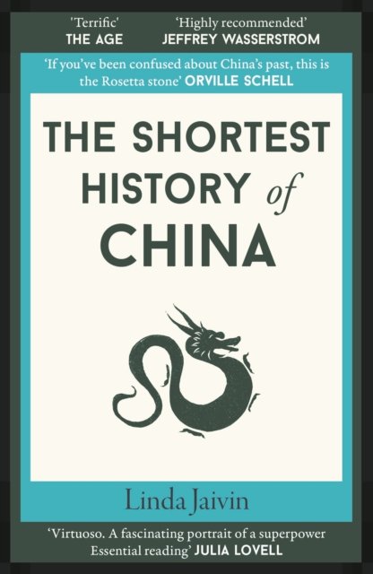 Cover for Linda Jaivin · The Shortest History of China - Shortest History (Paperback Book) (2022)