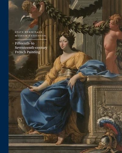 Cover for Natalia Serebriannaia · State Hermitage Museum Catalogue: Fifteenth- to Seventeenth-century French Painting (Hardcover Book) (2026)