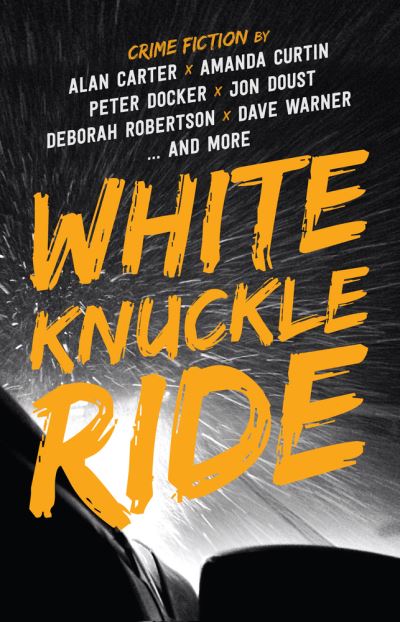 Cover for Alan Carter · White Knuckle Ride (Paperback Book) (2015)