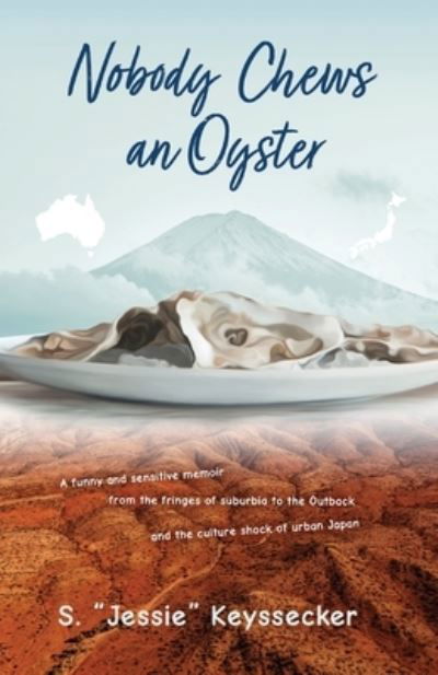 Cover for Jessie Keyssecker · Nobody Chews an Oyster (Paperback Book) (2021)