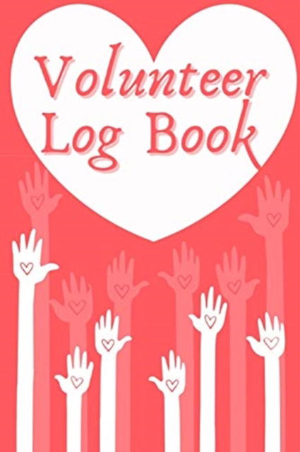 Cover for Millie Zoes · Volunteer Log Book (Paperback Book) (2021)