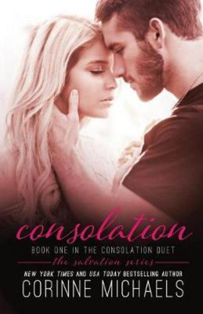 Consolation - Salvation - Corinne Michaels - Books - Baae, Inc. - 9781942834250 - October 23, 2017