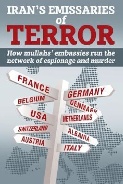 Iran's Emissaries of Terror - Ncri U S Representative Office - Böcker - National Council of Resistance of Iran-U - 9781944942250 - 16 maj 2019