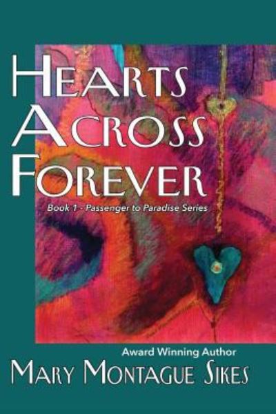 Cover for Mary Montague Sikes · Hearts Across Forever (Paperback Book) (2019)