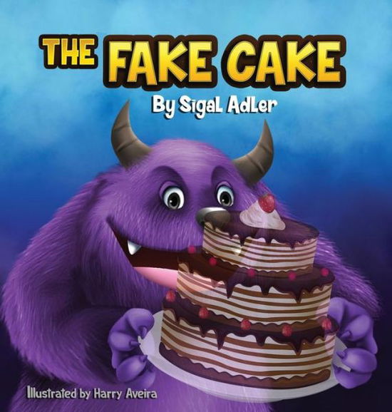 Cover for Adler Sigal · The Fake Cake (Hardcover Book) (2019)