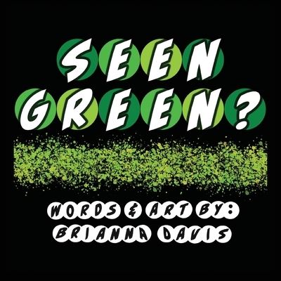 Cover for Brianna Davis · Seen Green? (Book) (2023)