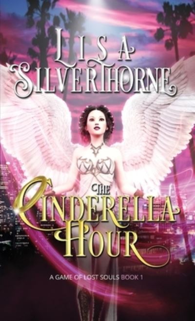 Cover for Lisa Silverthorne · The Cinderella Hour (Paperback Book) (2021)