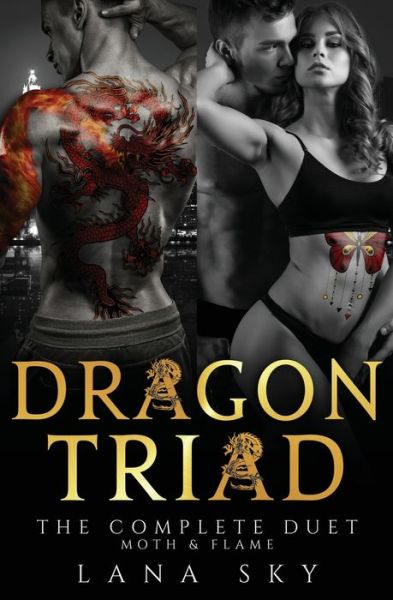 Cover for Lana Sky · Dragon Triad: The Complete Duet: Moth &amp; Flame (Paperback Book) (2021)