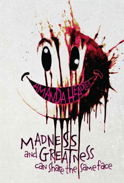 Cover for Amanda Headlee · Madness and Greatness Can Share the Same Face (Paperback Book) (2024)