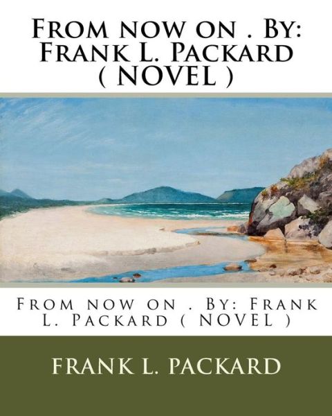 Cover for Frank L. Packard · From now on . By (Paperback Book) (2017)