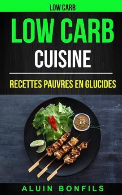 Cover for Aluin Bonfils · Low Carb (Pocketbok) (2017)