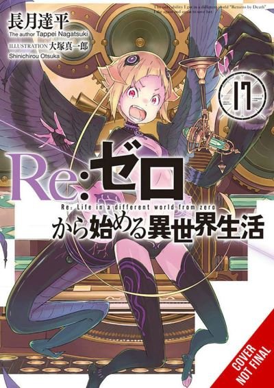Cover for Tappei Nagatsuki · Re:ZERO -Starting Life in Another World-, Vol. 17 (light novel) (Pocketbok) (2021)