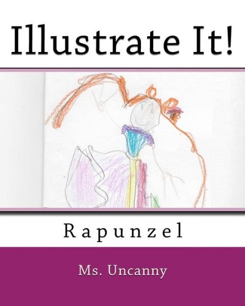 MS Uncanny · Illustrate It! (Paperback Book) (2017)