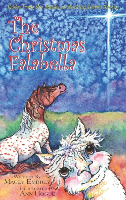 Cover for Macey Embrey · The Falabella Christmas: Fables from the Stables at Rocking Horse Ranch (Hardcover Book) (2021)