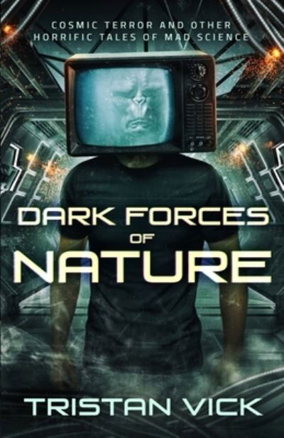 Cover for Tristan Vick · Dark Forces of Nature (Paperback Book) (2017)