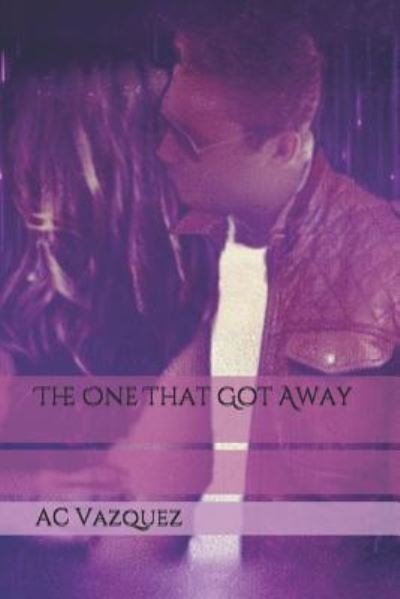 Cover for Ac Vazquez · The One That Got Away (Paperback Bog) (2018)