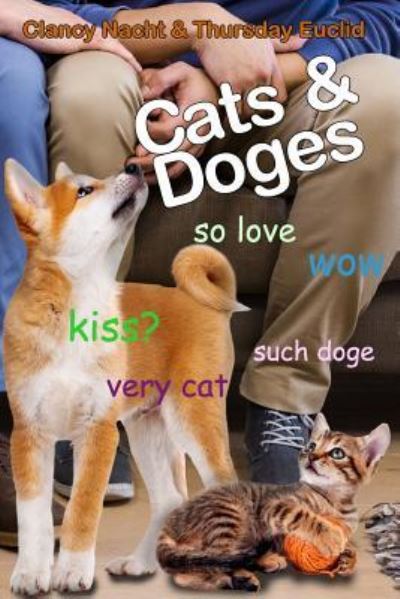 Cover for Thursday Euclid · Cats &amp; Doges (Paperback Book) (2018)