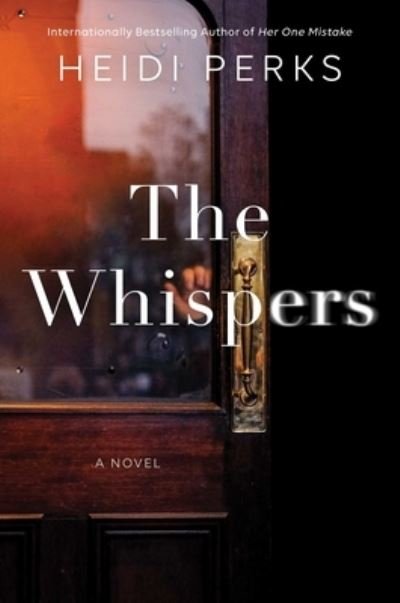Cover for Heidi Perks · The Whispers (Hardcover Book) (2022)