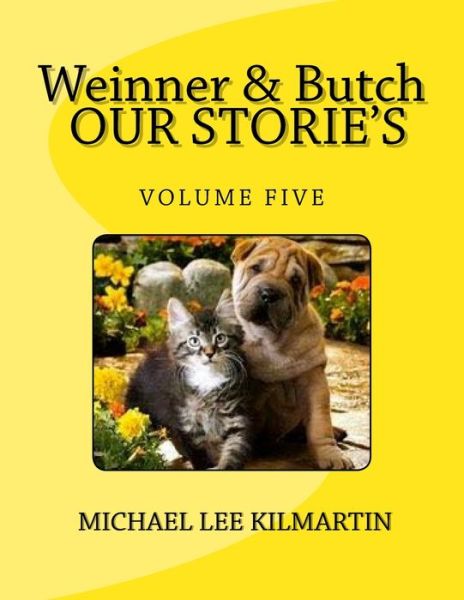 Cover for Michael Lee Kilmartin · Weinner &amp; Butch Our Stories (Paperback Book) (2018)