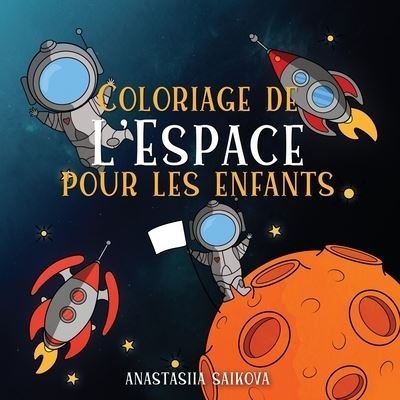 Cover for Young Dreamers Press · Coloriage de l'Espace pour les enfants (Pocketbok) (2020)