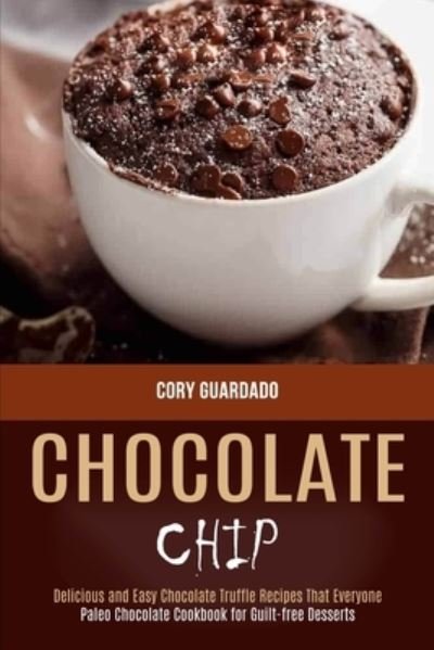 Cover for Cory Guardado · Chocolate Chip (Paperback Bog) (2020)