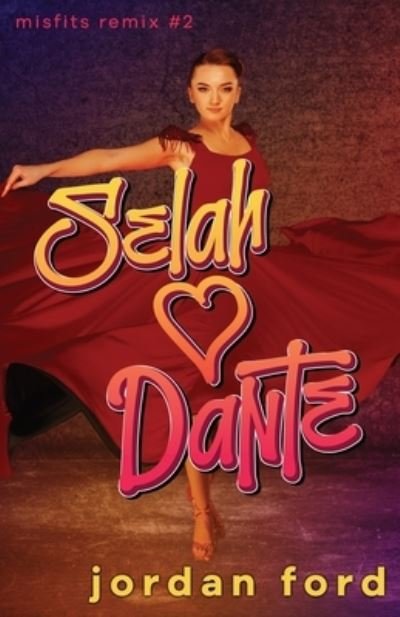 Cover for Jordan Ford · Selah Loves Dante (Bog) (2022)