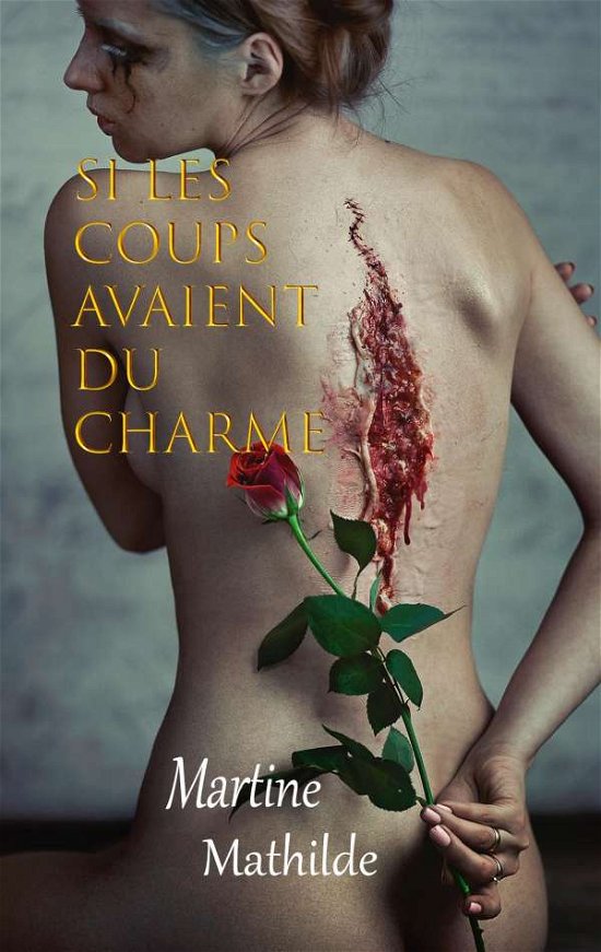 Cover for Mathilde · Si les coups avaient du charme (Bok)