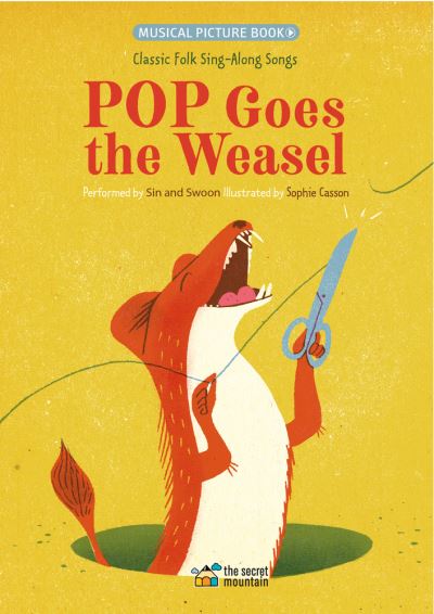 Cover for Sophie Casson · Pop Goes the Weasel: Classic Folk Sing-Along Songs - Classic Sing-Along Folk Songs (Paperback Book) (2018)