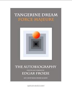 Cover for Edgar Froese · Tangerine Dream - Force Majeur (Bok) (2017)