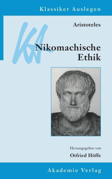 Cover for Otfried Hoffe · Aristoteles: Nikomachische Ethik (3., Bearb. Aufl.) (Paperback Bog) (2010)