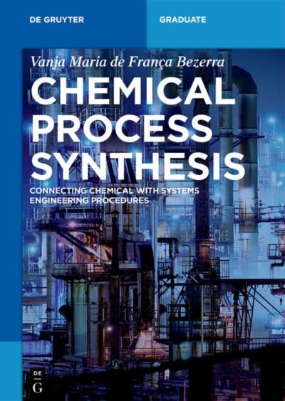 Cover for Bezerra · Chemical Process Synthesis (Book) (2024)