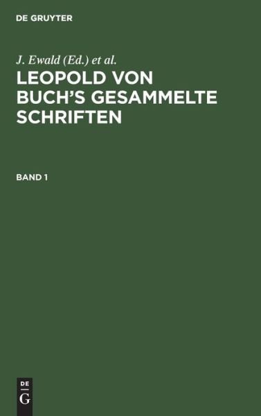Cover for Leopold Buch · Leopold Von Buch's Gesammelte Schriften (Bog) (1901)