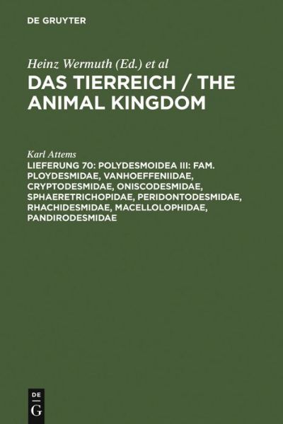 Cover for Karl Attems · Polydesmoidea Iii: Fam. Ploydesmidae, Vanhoeffeniidae, Cryptodesmidae, Oniscodesmidae, Sphaeretrichopidae, Peridontodesmidae, Rhachidesmi (Hardcover Book) [German edition] (1940)