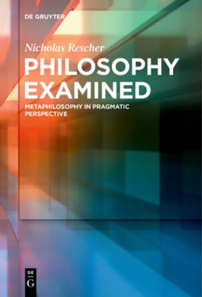 Cover for Nicholas Rescher · Philosophy Examined (Book) (2023)