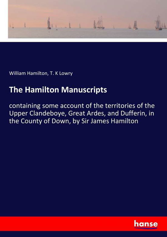 The Hamilton Manuscripts - Hamilton - Livres -  - 9783337223250 - 30 juin 2017