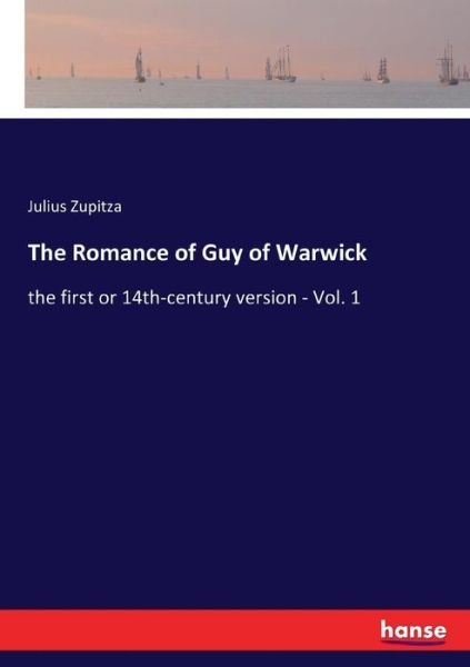 Cover for Zupitza · The Romance of Guy of Warwick (Bok) (2017)