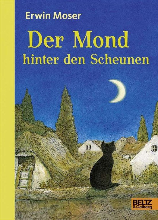 Cover for Moser · Der Mond hinter den Scheunen (Buch)