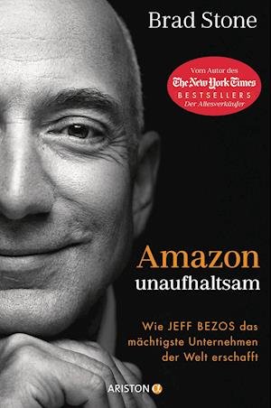 Amazon unaufhaltsam - Brad Stone - Bücher - Ariston Verlag - 9783424202250 - 17. Mai 2021